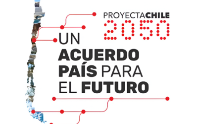 PROYECTA CHILE 2050: UN ACUERDO PAÍS POR EL FUTURO